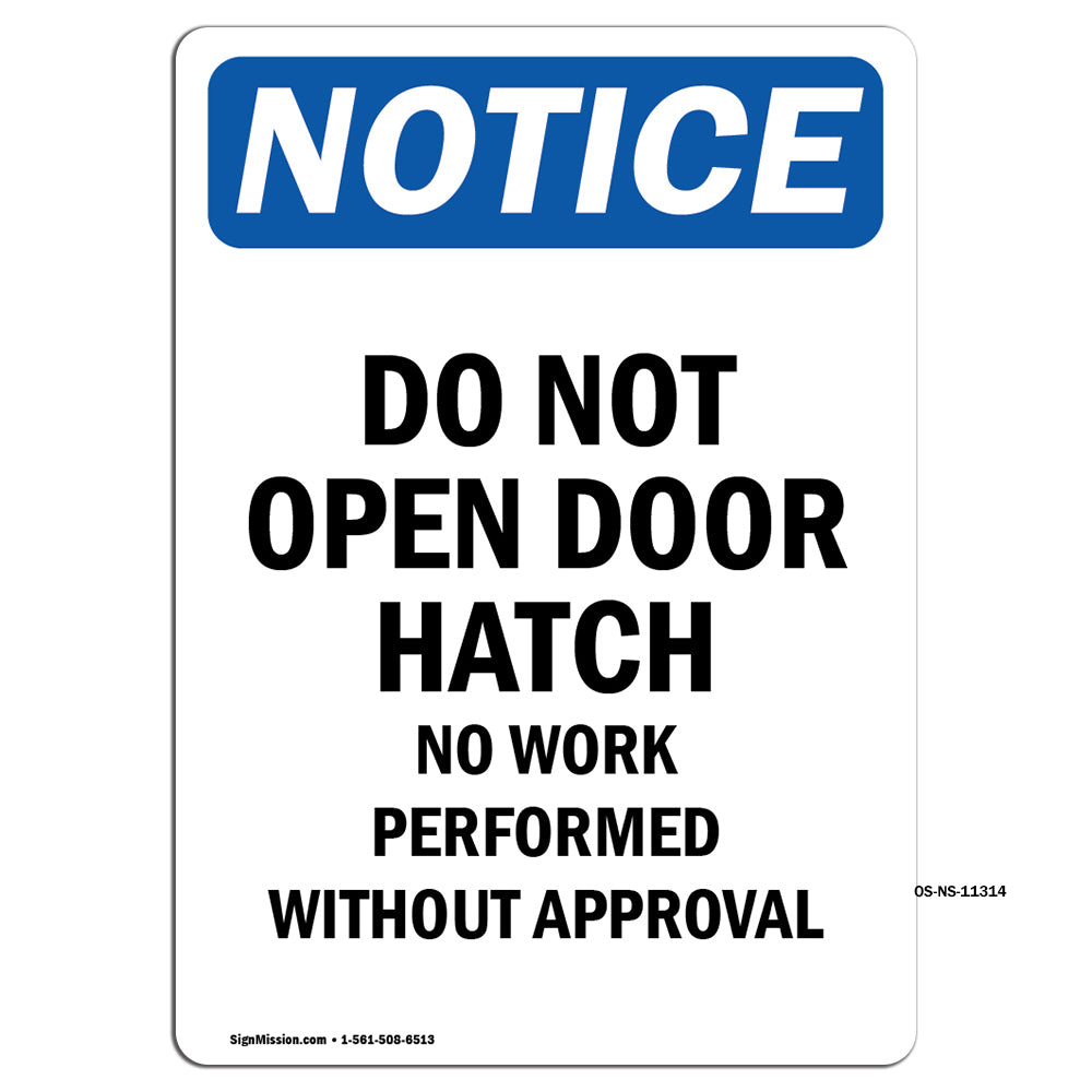 Do Not Open Door Hatch No Work Performed