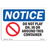 Do Not Play On, In Or Around