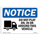 Do Not Play On, In Or Around