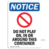 Do Not Play On, In Or Around