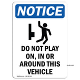 Do Not Play On, In Or Around