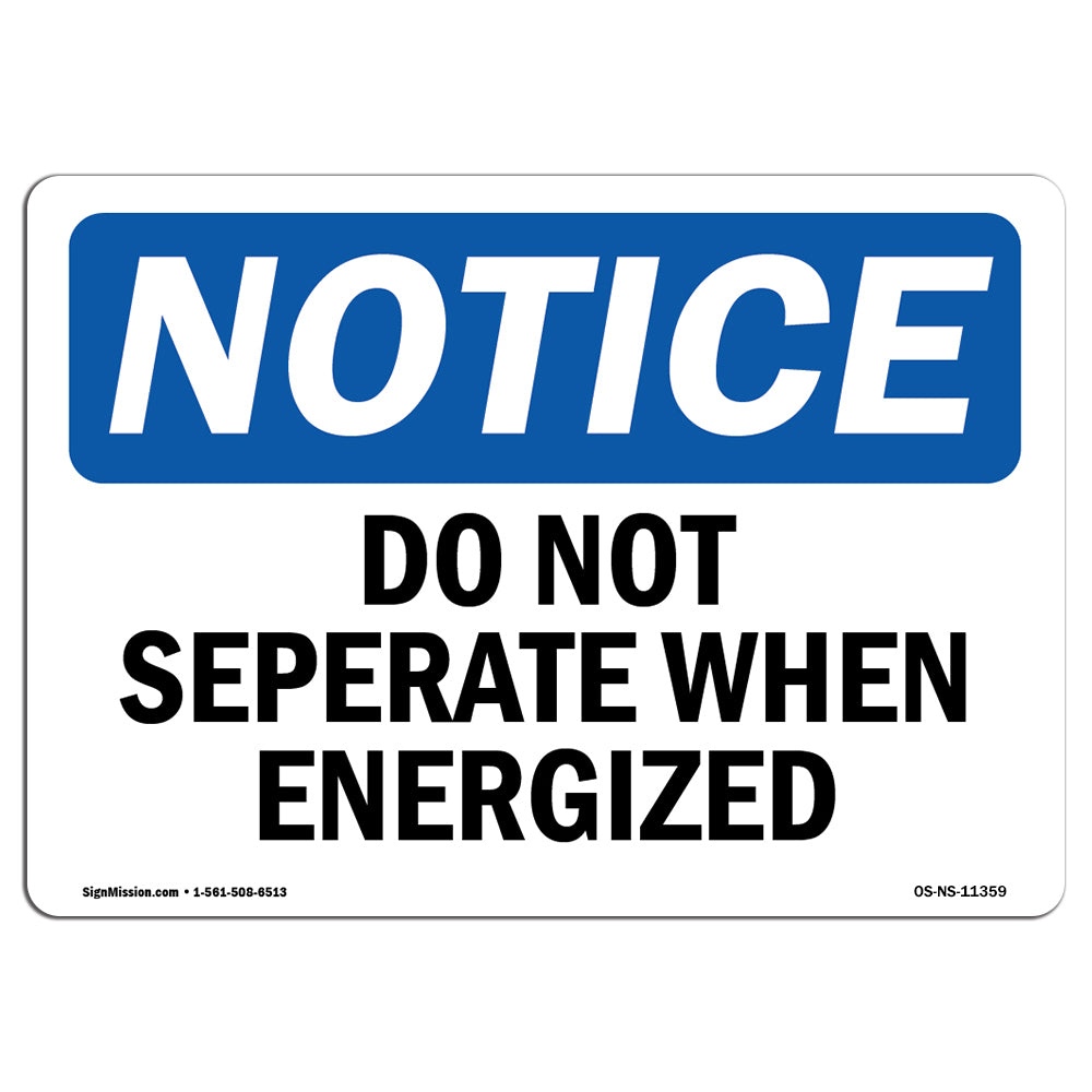 Do Not Separate When Energized