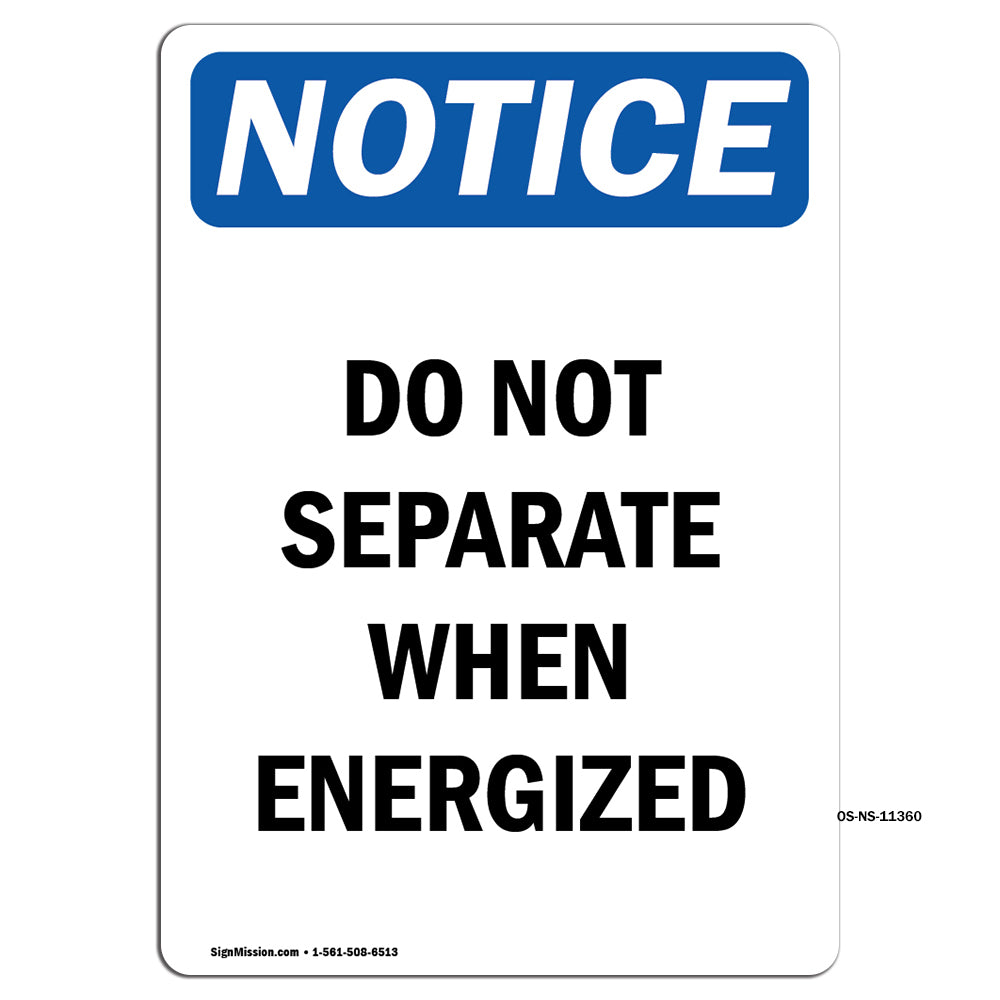 Do Not Separate When Energized