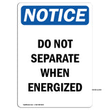Do Not Separate When Energized