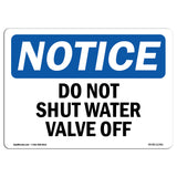 Do Not Shut Water Valve Off