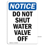 Do Not Shut Water Valve Off