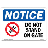 Do Not Stand On Gate