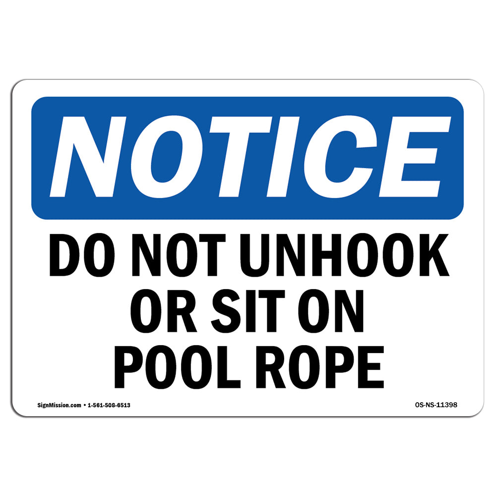 Do Not Unhook Or Sit On Pool Rope