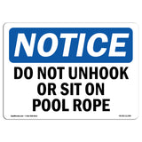 Do Not Unhook Or Sit On Pool Rope