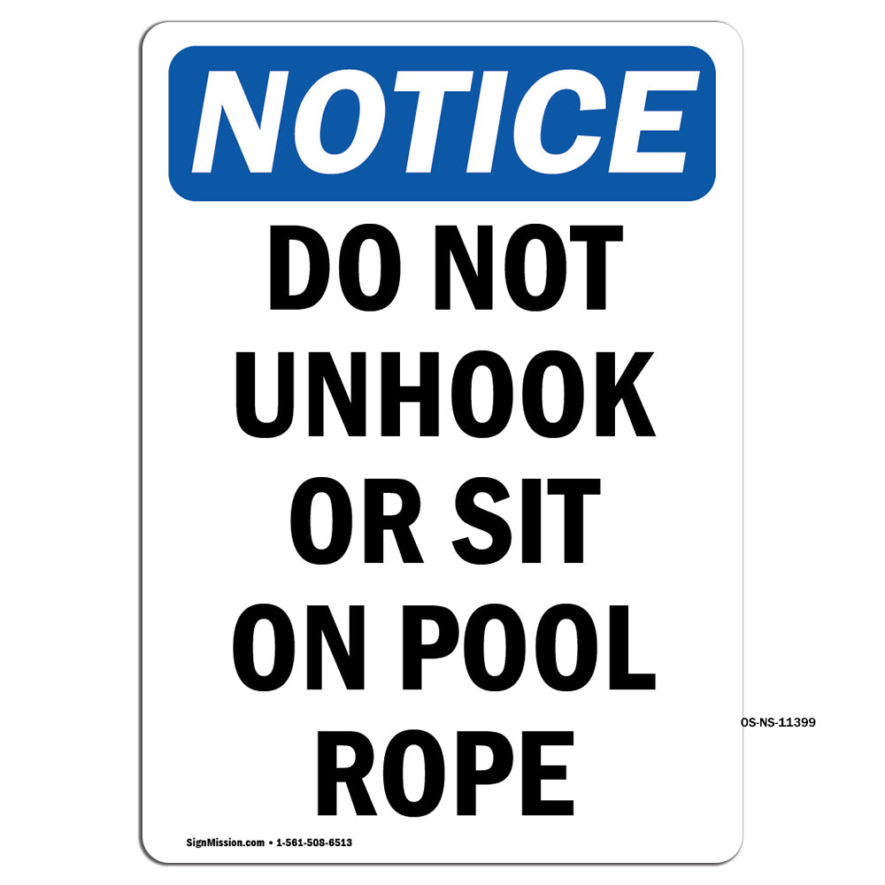 Do Not Unhook Or Sit On Pool Rope