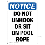 Do Not Unhook Or Sit On Pool Rope