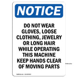 Do Not Wear Gloves, Loose Clothing, Jewelry