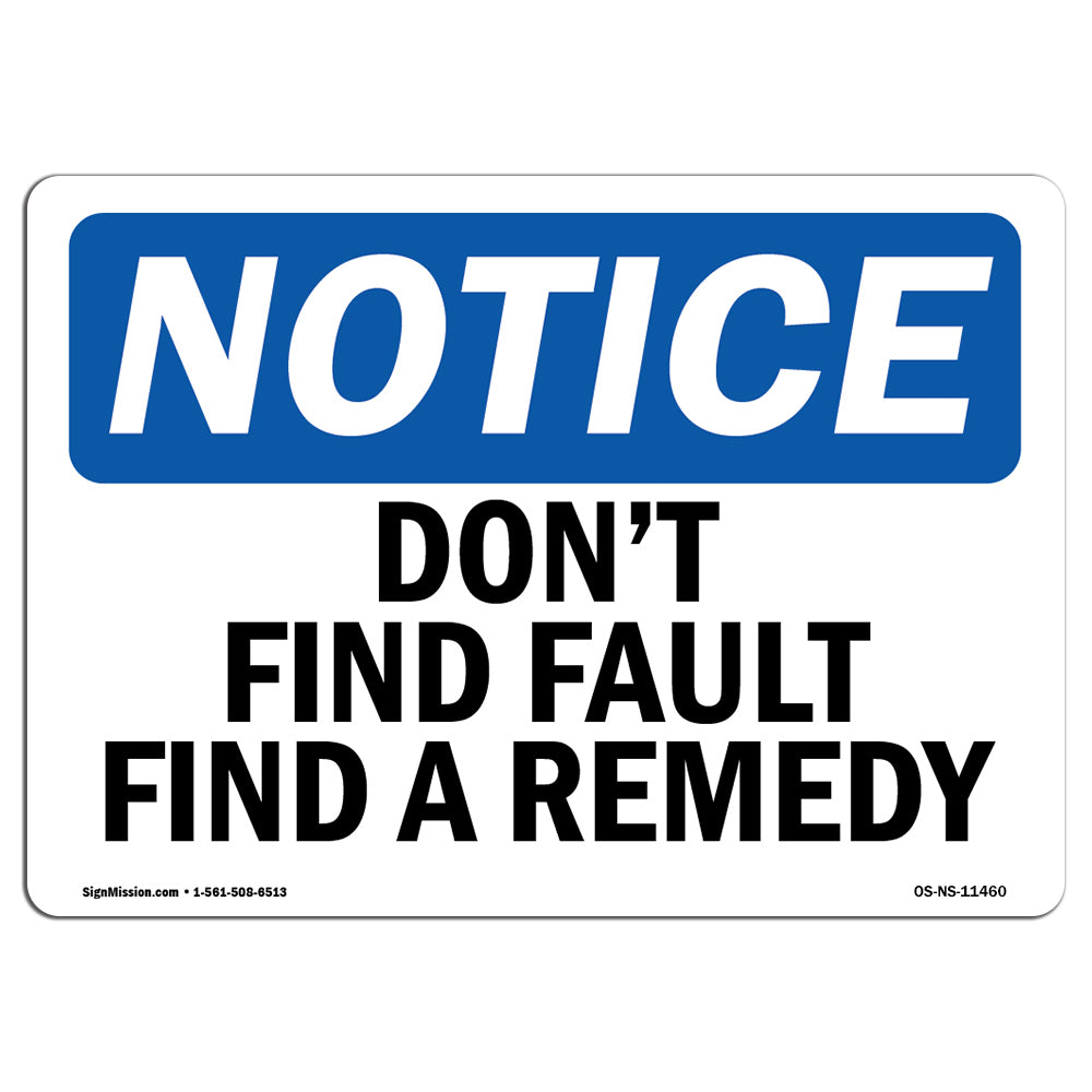 Don't Find Fault Find A Remedy