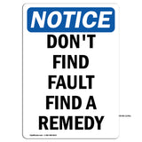 Don't Find Fault Find A Remedy