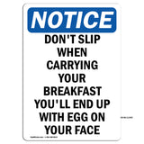 Don't Slip When Carrying Your Breakfast