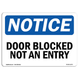 Door Blocked Not An Entry Sign