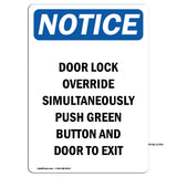 Door Lock Override Simultaneously Push Green