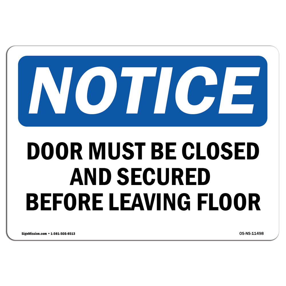 Door Must Be Closed And Secured Before Leaving
