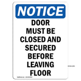 Door Must Be Closed And Secured Before Leaving
