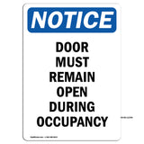 Door Must Remain Open During Occupancy
