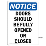 Doors Should Be Fully Opened Or Closed