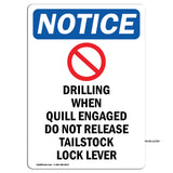 Drilling When Quill Engaged
