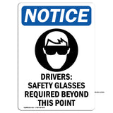 Drivers Safety Glasses Required