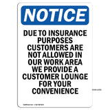 Due To Insurance Purposes Customers Are