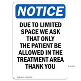 Due To Limited Space We Ask That Only The