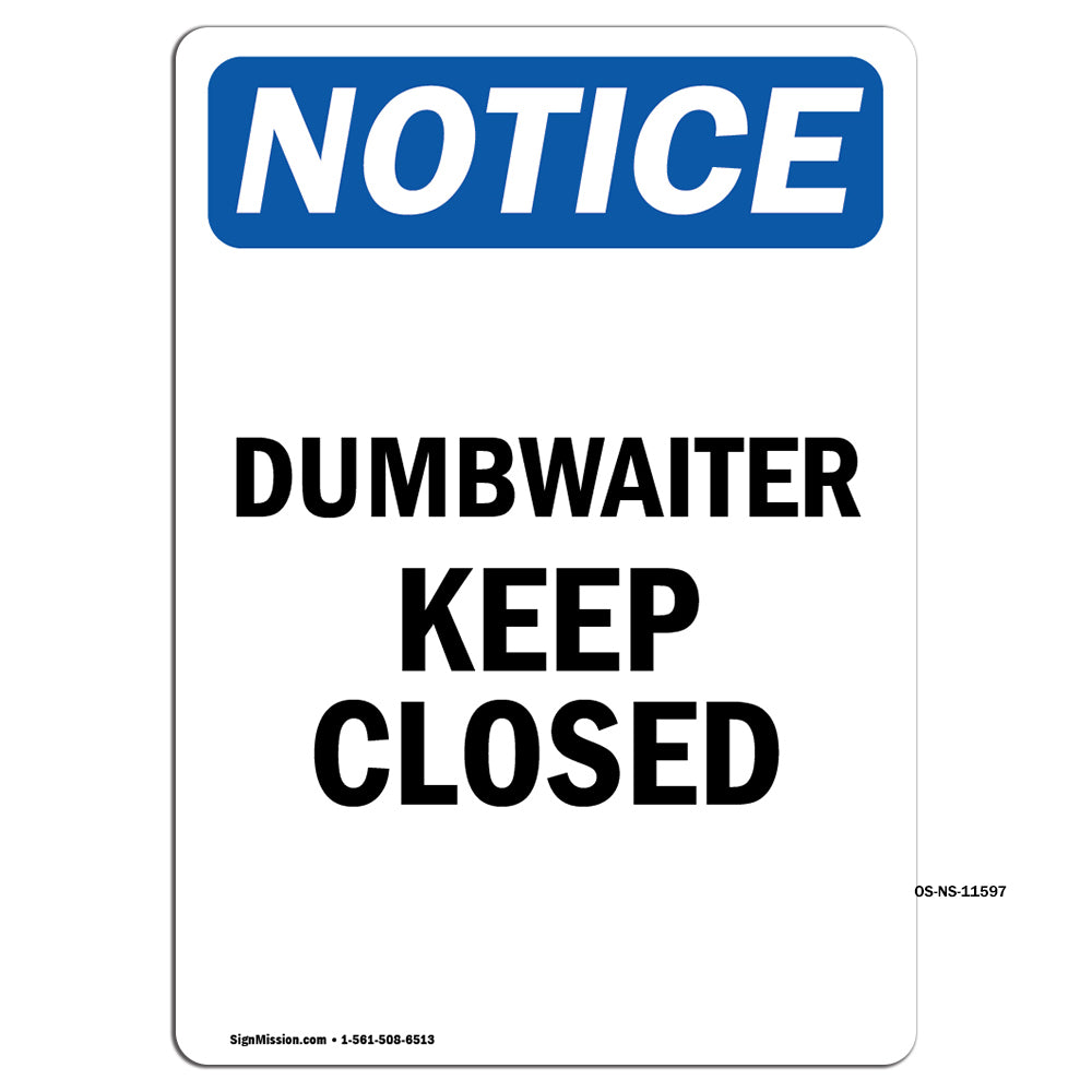 Dumbwaiter Keep Closed Sign