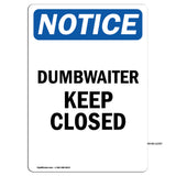 Dumbwaiter Keep Closed Sign