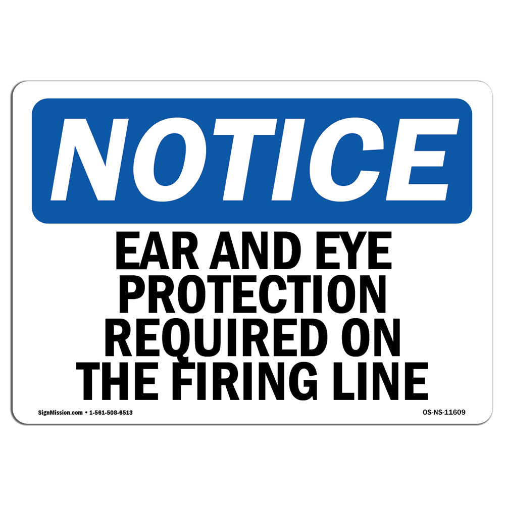Ear And Eye Protection Required On The Firing Line