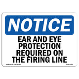 Ear And Eye Protection Required On The Firing Line