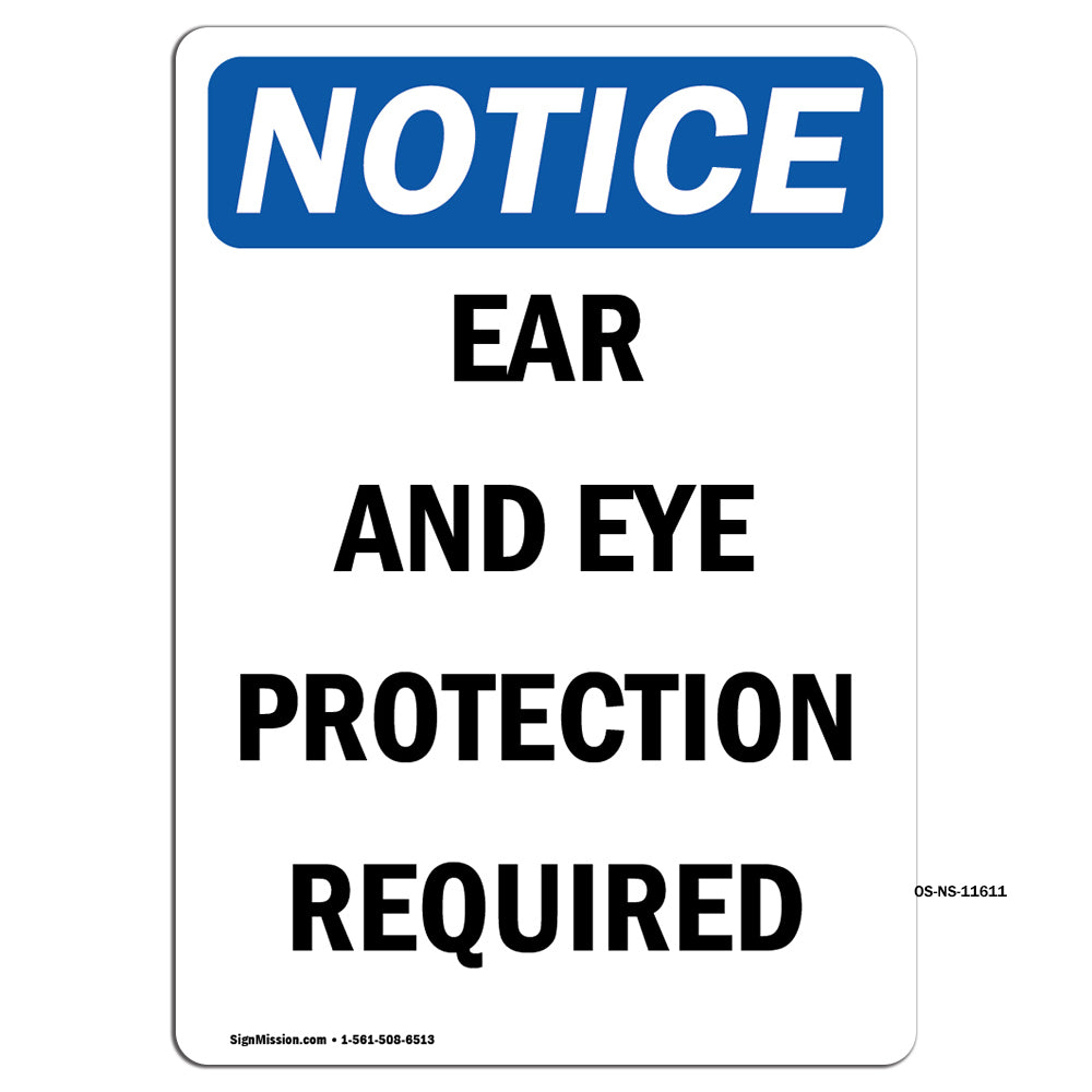 Ear And Eye Protection Required