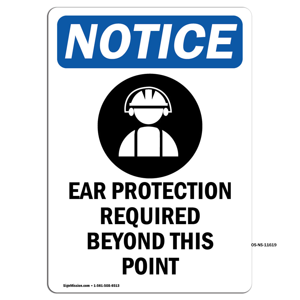 NOTICE Ear Protection Required Beyond This Point