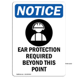 NOTICE Ear Protection Required Beyond This Point