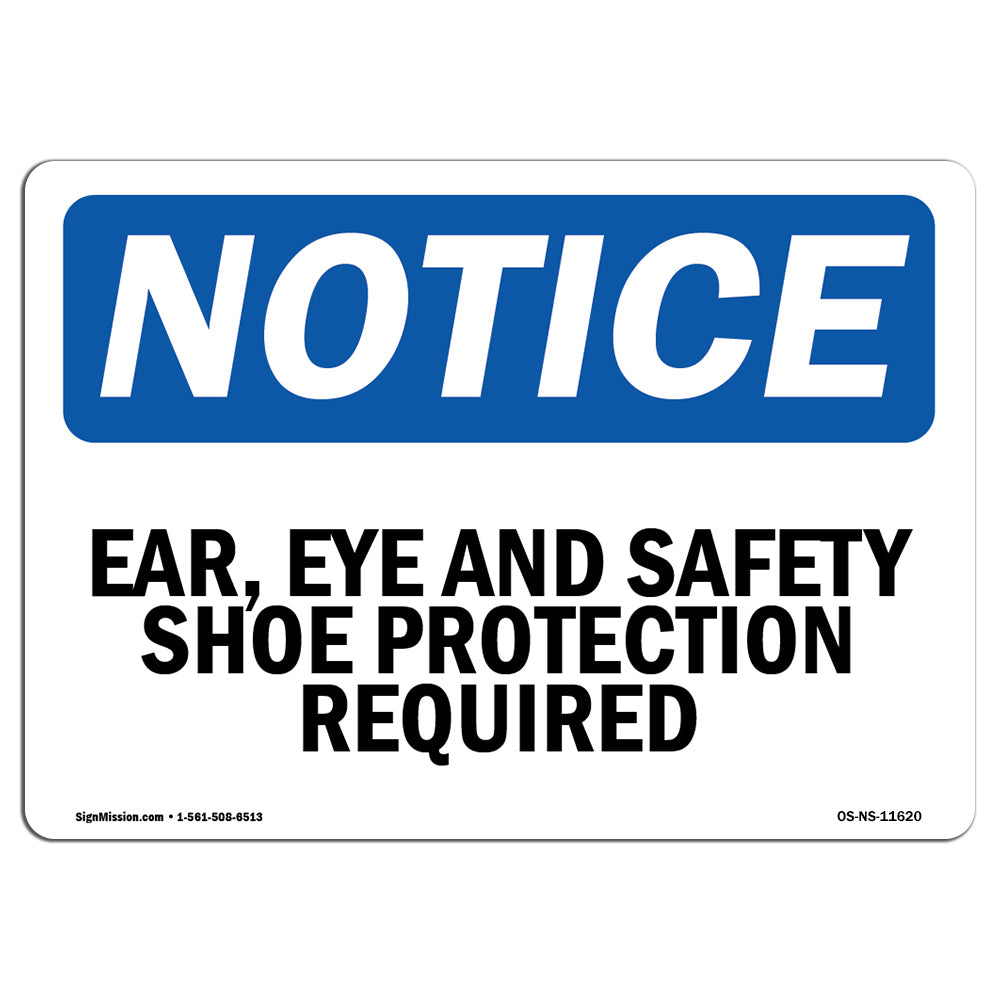 Ear, Eye And Safety Shoe Protection Required