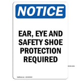 Ear, Eye And Safety Shoe Protection Required