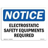 Electrostatic Safety Equipment Required