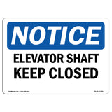 Elevator Shaft Keep Closed
