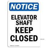 Elevator Shaft Keep Closed