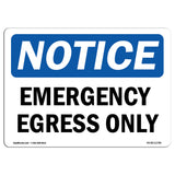 Emergency Egress Only