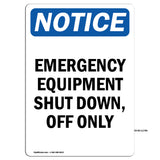 Emergency Equipment Shut Down, Off Only