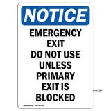 Emergency Exit Do Not Use Unless Primary