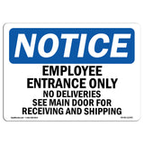 Employee Entrance Only No Deliveries See