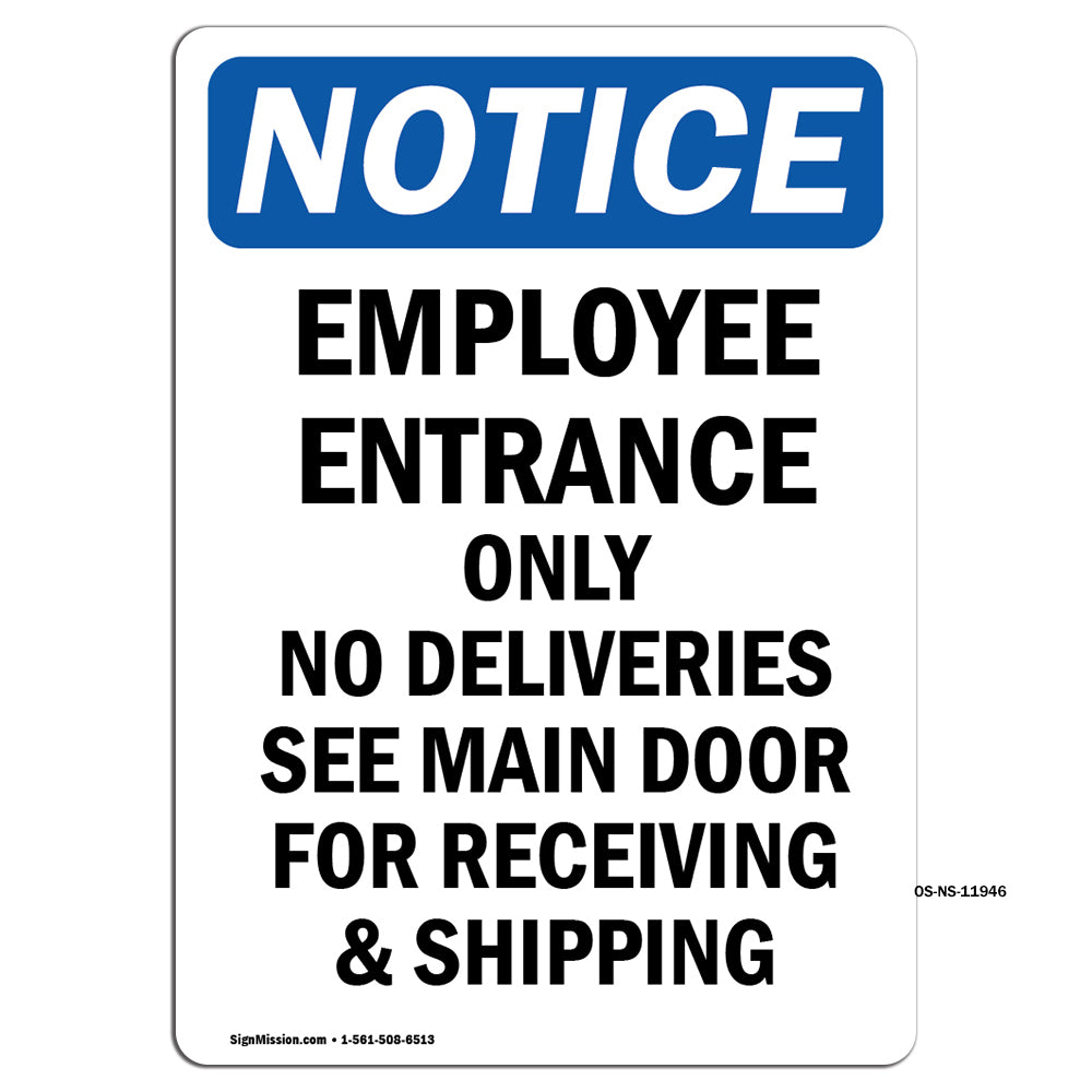 Employee Entrance Only No Deliveries See