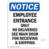 Employee Entrance Only No Deliveries See