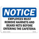 Employees Must Remove Hairnets And Beard