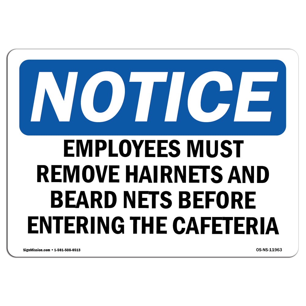 Employees Must Remove Hairnets And Beard