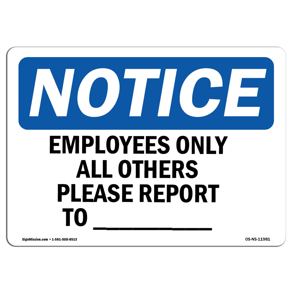 Employees Only All Others Please Report To ____